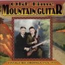 Old-Time Mountain Guitar: VINTAGE RECORDINGS 1926-1931 - CD