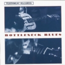 Bottleneck Blues - CD