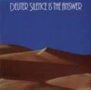 Silence Is the Answer - CD