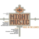 Night Music: Voice in the Leaves - CD