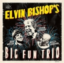 Elvin Bishop's Big Fun Trio - CD