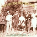 Times Ain't Like They Used To Be: Early American Rural Music;Classic Recordings of the 1920's - CD