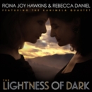 The Lightness of Dark - CD