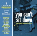 You Can't Sit Down: Cameo Parkway Dance Crazes - CD