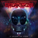 Galaktikon II: Become the Storm - CD
