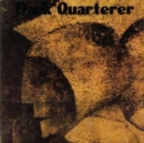Dark quarterer - Vinyl