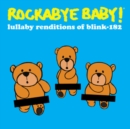 Rockabye Baby!: Lullaby Renditions of Blink-182 (RSD Black Friday 2022) - Vinyl