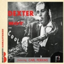Dexter Blows Hot and Cool - CD