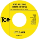 Who Are You Trying to Fool/The Smile On Your Face - Vinyl