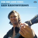 For the Good Times: The Songs of Kris Kristofferson - CD