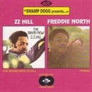 The Brand New Zz Hill/Friend: ZZ Hill And Freddie North - CD
