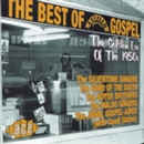 The Best Of Excello Gospel: The Golden Era Of The 1950s - CD