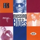 Messing With The Blues - CD