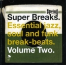 Super Breaks: Essential Jazz, Soul and Funk Break-beats - Vinyl