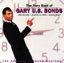The Very Best of Gary U.S. Bonds: The Original Legrand Masters - CD