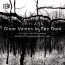 Skylark: Clear Voices in the Dark - CD