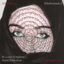 John Adams: Scheherazade.2 - CD
