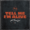 Tell Me I'm Alive - CD