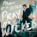 Pray for the Wicked - Vinyl
