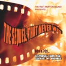 The Sequel That Never Was: 60s & 70s Fictional Film and Fantasy TV Themes - CD