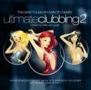 Ultimate Clubbing 2 (Mixed By Niels Van Gogh) - CD