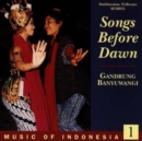 Indonesia 1: Songs Before the Dawn - CD