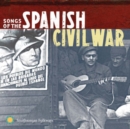 Songs of the Spanish Civil War - CD