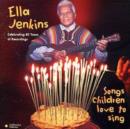 Songs Children Love To Sing: A Fortieth Anniversary Collection - CD