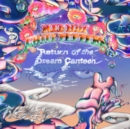 Return of the Dream Canteen (Deluxe Edition) - Vinyl