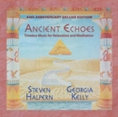 Ancient Echoes: 44th Anniversary Edition (Deluxe Edition) - CD