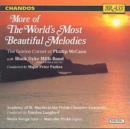 More Of The World's Most Beautiful Melodies - CD