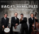 Bach's Secret Files and More Crossover Fantasies - CD