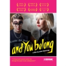 And You Belong - DVD