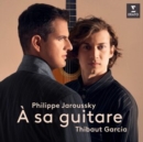 Philippe Jaroussky/Thibaut Garcia: A Sa Guitare (Deluxe Edition) - CD