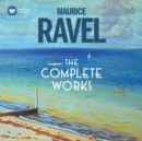 Maurice Ravel: The Complete Works - CD