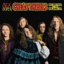 Sex, Dope, & Cheap Thrills - CD