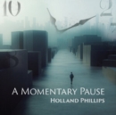 A Momentary Pause - CD