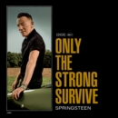 Only the Strong Survive - Vinyl