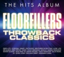 The Hits Album: Floorfillers - Throwback Classics - CD