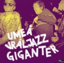 Umea Vraljazz Giganter - Vinyl