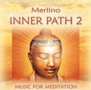 Inner Path 2: Music for Meditation - CD