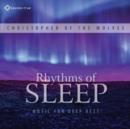 Rhythms of Sleep: Music for Deep Rise - CD