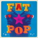 Fat Pop (Volume 1) - Vinyl