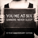 Sinners Never Sleep (10th Anniversary Edition) - CD