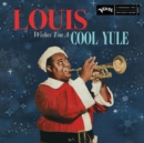 Louis Wishes You a Cool Yule - Vinyl