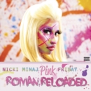 Pink Friday: Roman Reloaded - Vinyl