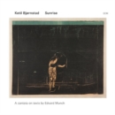 Ketil Bjornstad: Sunrise: A Cantata On Texts By Edvard Munch - CD