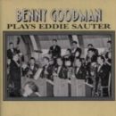 Benny Goodman Plays Eddie Sauter - CD