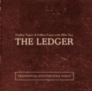 The Ledger: Traditional Scottish Folk Songs - CD