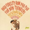 High Fidelity Oom-pah-pah for Non-thinkers - CD
